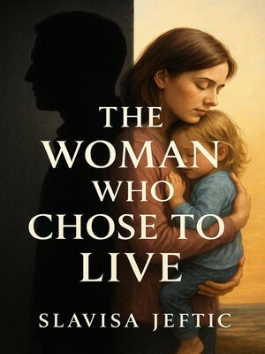 cover image of The Woman Who Chose to Live